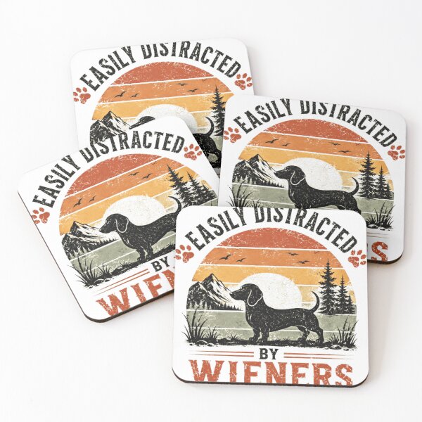 Item preview, Easily Distracted By Wieners Dachshund Dog Lover Owner Humor designed and sold by SkeletonsDanger.