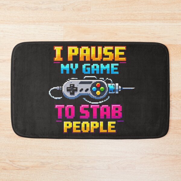 Item preview, I Pause My Game To Stab People Funny Phlebotomist Gamer designed and sold by Timeless Junction.