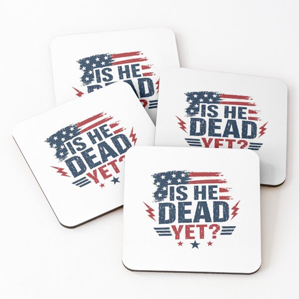 Item preview, Is He Dead Yet? American Political Conservative Voter designed and sold by HumansStuck12.
