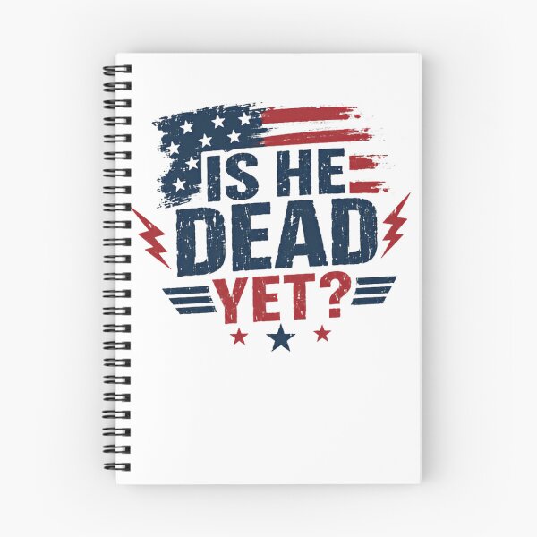 Item preview, Is He Dead Yet? American Political Conservative Voter designed and sold by HumansStuck12.
