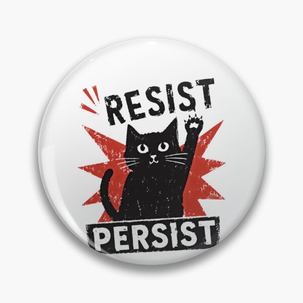 Item preview, Resist Persist Black Cat Activist Political Protest designed and sold by HumansStuck12.