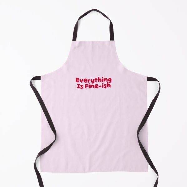 Item preview, Everything Is Fine-ish Relatable Funny Quote designed and sold by jianina-alondra.
