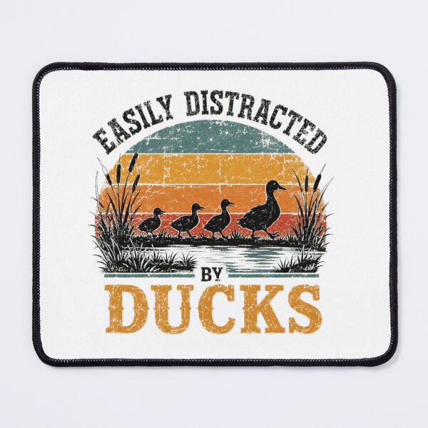 Item preview, Easily Distracted By Ducks Duck Lover Bird Watching Waterfowl Enthusiast designed and sold by SkeletonsDanger.