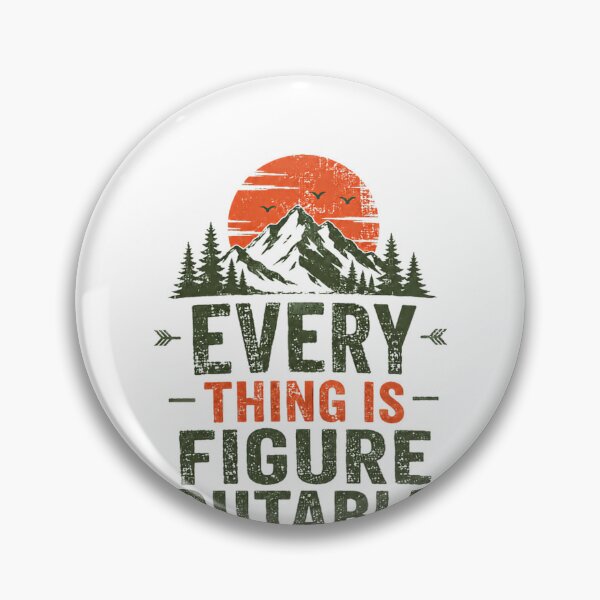 Item preview, Every Thing Is Figure Outable Outdoor Adventure Hiking Explorer designed and sold by HumansStuck12.