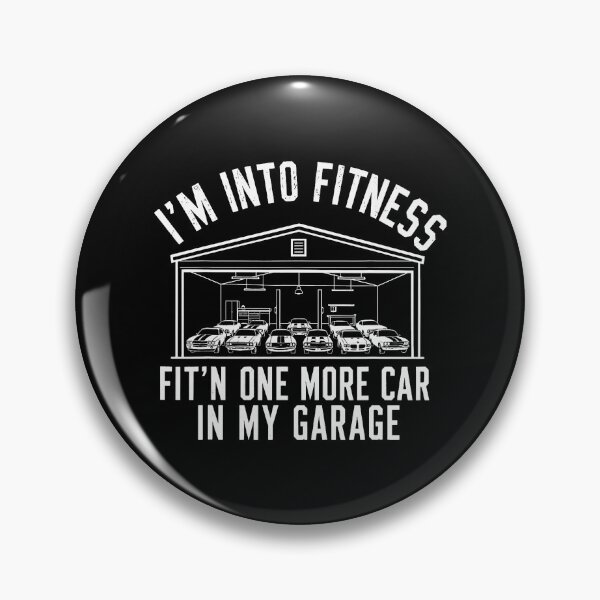 Item preview, I'm Into Fitness Garage Car Humor designed and sold by nryum.