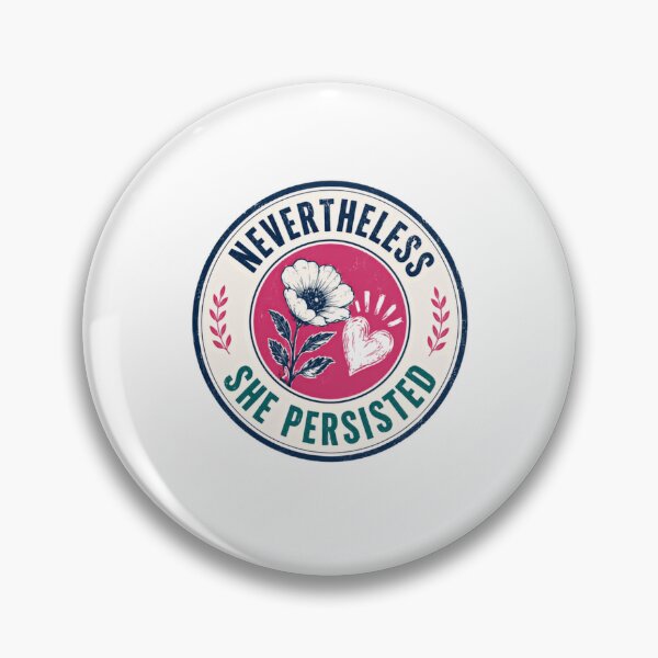 Item preview, Nevertheless She Persisted Feminist Empowerment Strong Woman designed and sold by RetroMini2026.