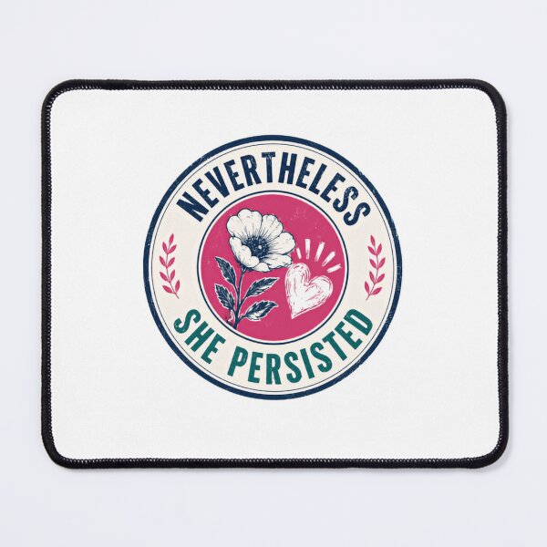 Item preview, Nevertheless She Persisted Feminist Empowerment Strong Woman designed and sold by RetroMini2026.
