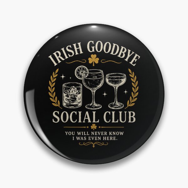 Item preview, Irish Goodbye Social Club St Patrick's Day Funny designed and sold by nryum.