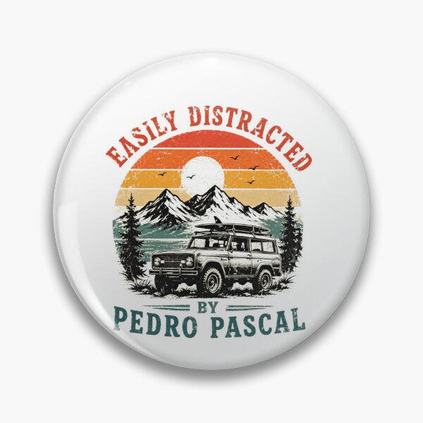 Item preview, Easily Distracted By Pedro Pascal Fandom Celebrity Actor Fan designed and sold by SkeletonsDanger.