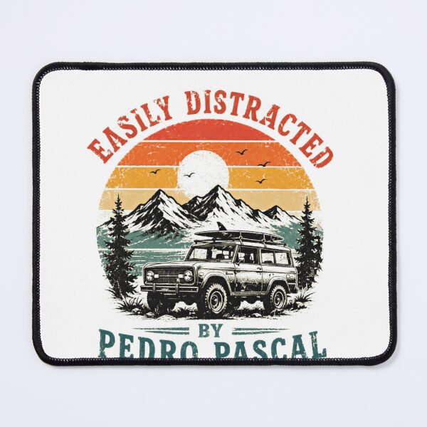 Item preview, Easily Distracted By Pedro Pascal Fandom Celebrity Actor Fan designed and sold by SkeletonsDanger.