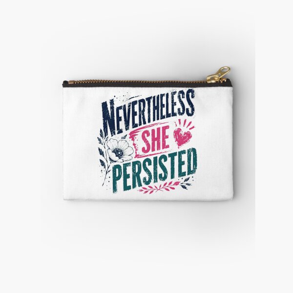 Item preview, Nevertheless She Persisted Strong Woman Empowerment Feminist Quote designed and sold by RetroMini2026.