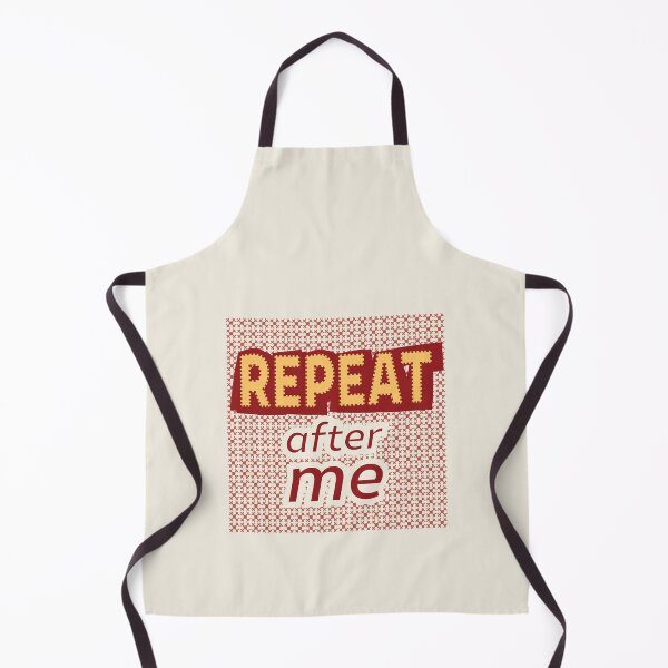 Item preview, Repeat After Me Bold Quote Design designed and sold by photossmirnov.