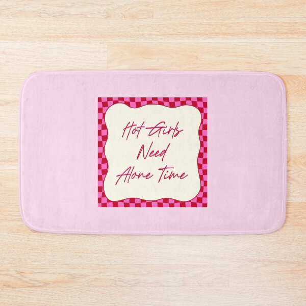 Item preview, Hot Girls Need Alone Time Funny Quote designed and sold by jianina-alondra.