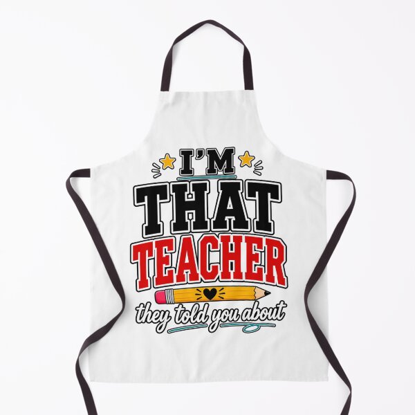 Item preview, I'm That Teacher They Told You About Funny Teacher Humor designed and sold by WeirdlyMild.