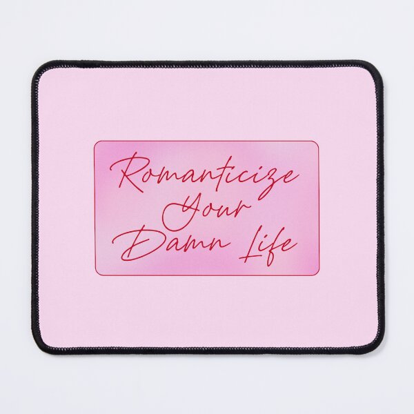 Item preview, Romanticize Your Damn Life Motivational Quote designed and sold by jianina-alondra.