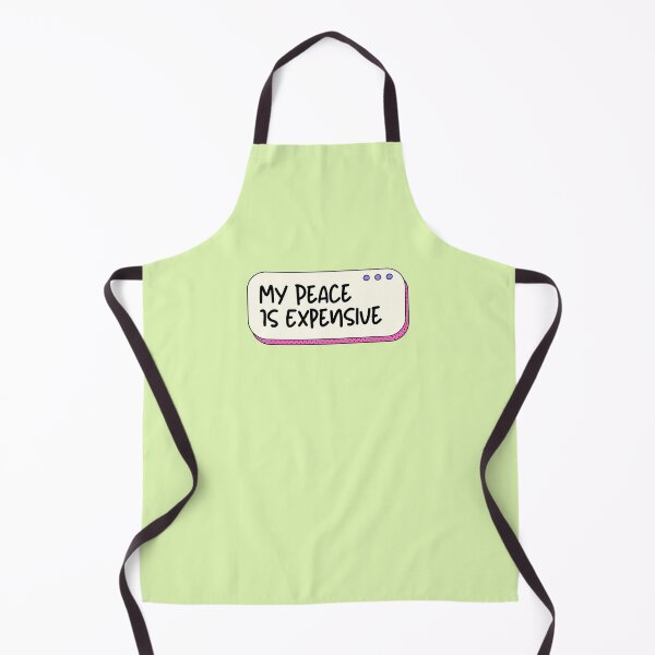 Item preview, My Peace Is Expensive Funny Self Care Quote designed and sold by jianina-alondra.