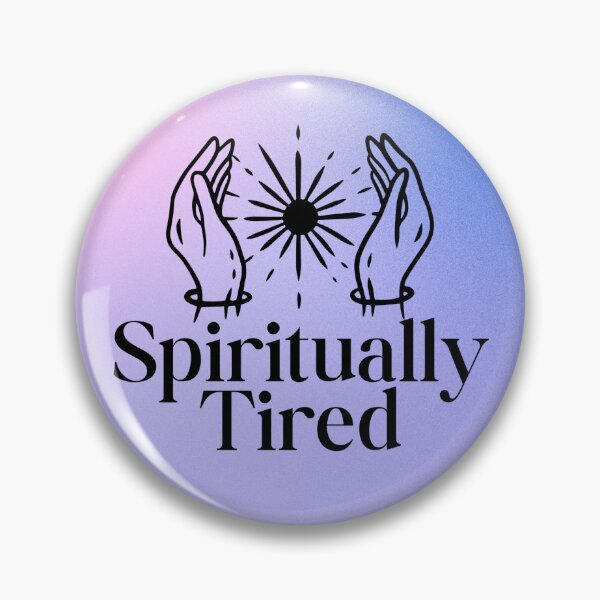 Item preview, Spiritually Tired Funny Spiritual Quote designed and sold by jianina-alondra.