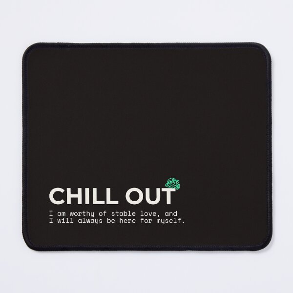 Item preview, CHILL OUT - Mental Health Affirmation Quotes designed and sold by Safe Soul DeLife.