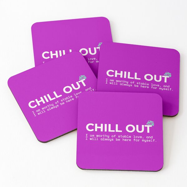 Item preview, CHILL OUT - Mental Health Affirmation Quotes designed and sold by Safe Soul DeLife.