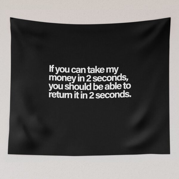 Item preview, If You Can Take My Money in 2 Seconds designed and sold by Creations by lyne.