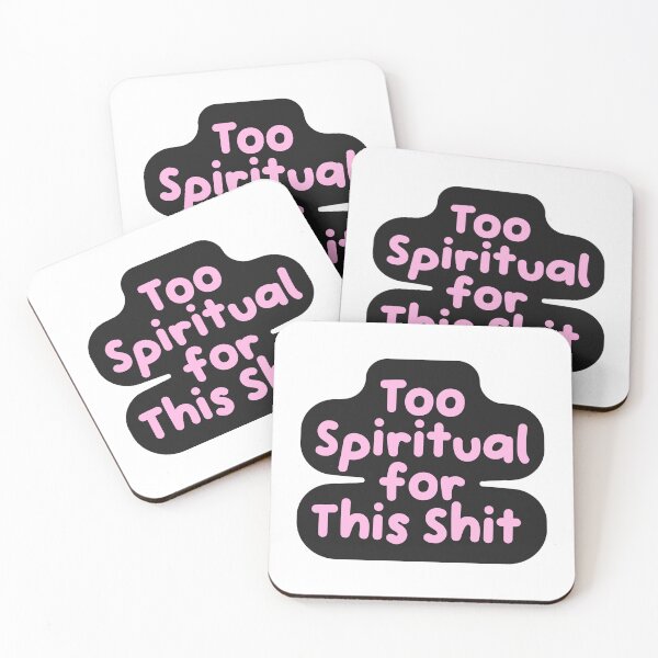Item preview, Too Spiritual For This Shit Funny Quote designed and sold by jianina-alondra.