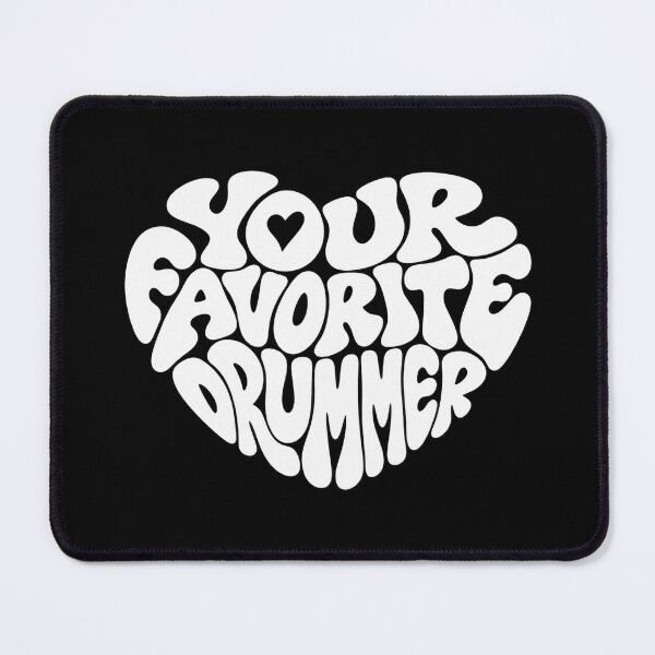 Item preview, Your Favorite Drummer designed and sold by DIRTYDUNNZ.