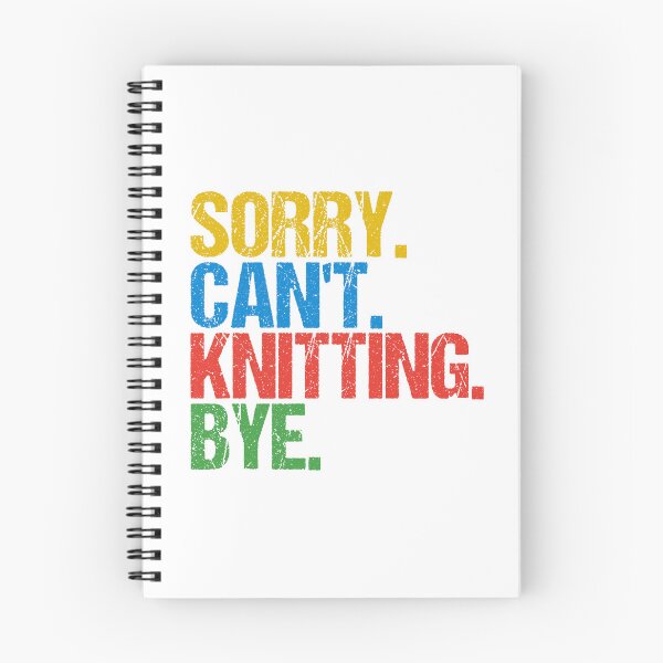 Item preview, Sorry. Can’t. Knitting. Bye.  Funny Colorful Knitting Quote designed and sold by Wilcox PhotoArt.