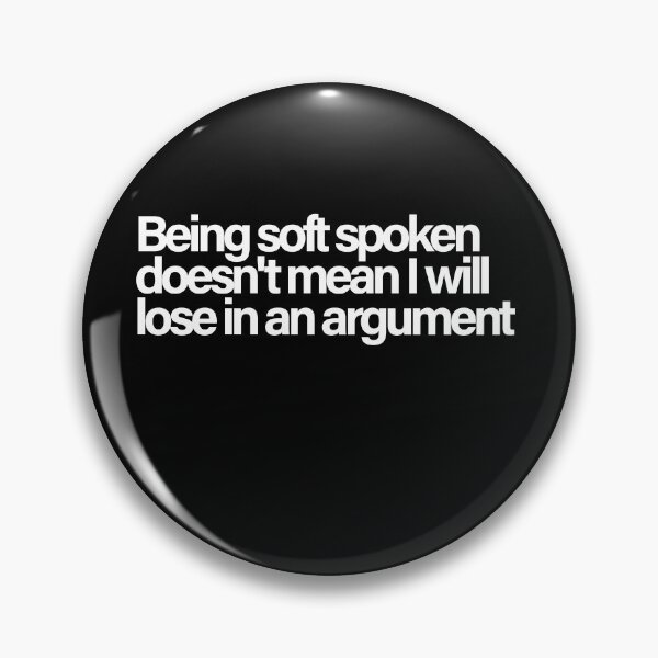 Item preview, Soft Spoken Strong Mind Quiet Confidence Quote designed and sold by Quote Chaos.