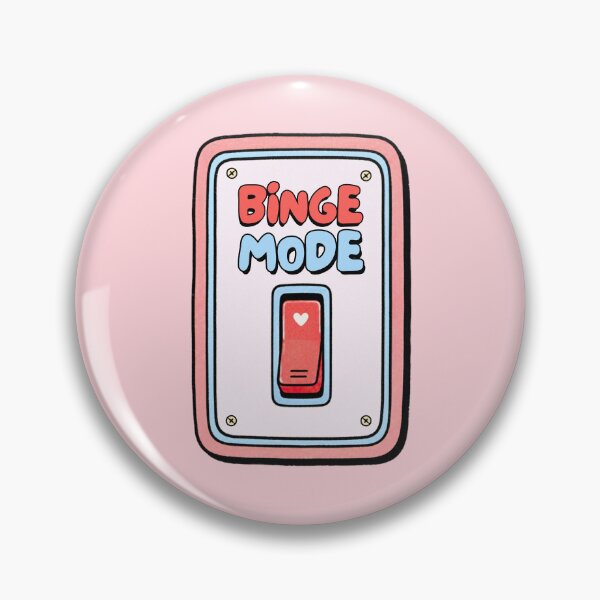 Item preview, binge mode designed and sold by Blissblegum.