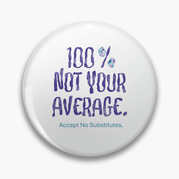Item preview, 100 % NOT YOUR AVERAGE designed and sold by Sshara.
