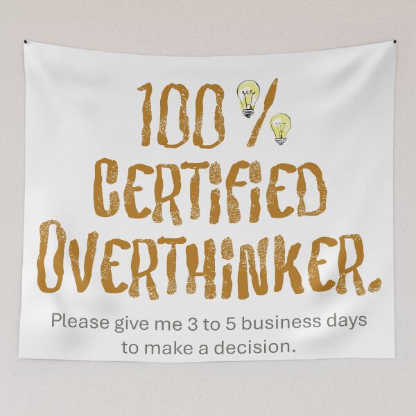 Item preview, 100 % CERTIFIED OVERTHINKER designed and sold by Sshara.