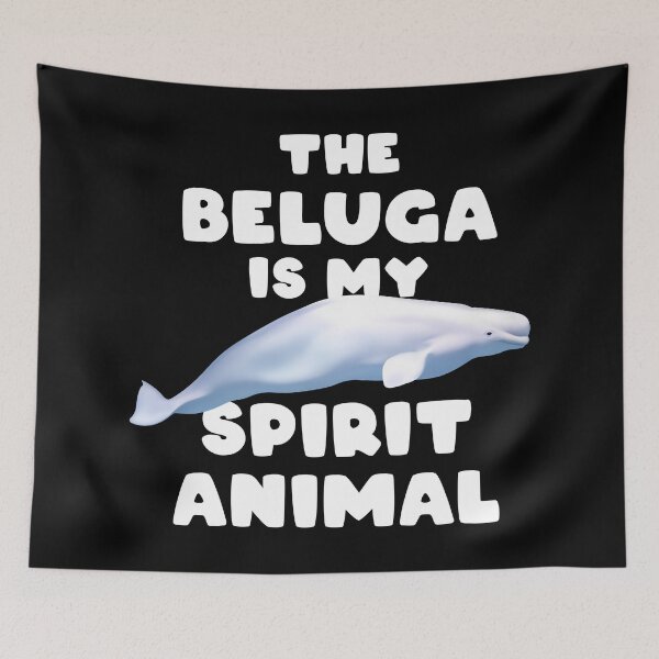 Item preview, The Beluga is my spirit animal designed and sold by NicGrayGraphic.