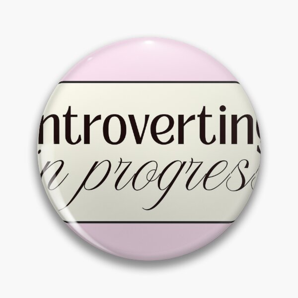 Item preview, Introverting in Progress Funny Introvert Quote designed and sold by jianina-alondra.