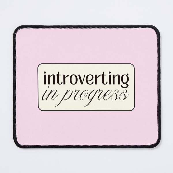 Item preview, Introverting in Progress Funny Introvert Quote designed and sold by jianina-alondra.