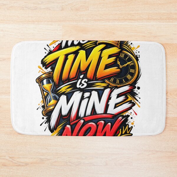 Item preview, The Time Is Mine Now – Motivational Streetwear Typography designed and sold by Design Sounds Studio.
