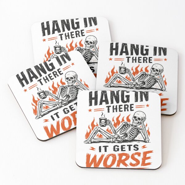 Item preview, Hang In There It Gets Worse Dark Humor Sarcasm Quote designed and sold by RetroMini2026.