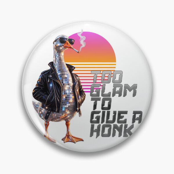 Item preview, Too Glam to Give A Honk designed and sold by Silly Goose Party.