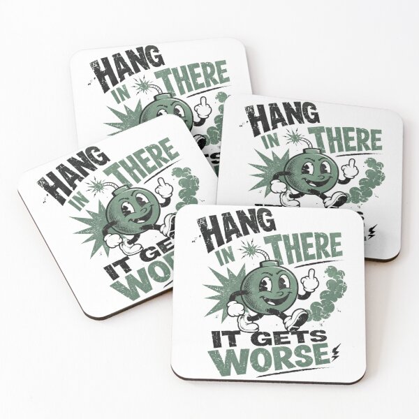Item preview, Hang In There It Gets Worse Dark Humor Sarcastic Cynical Pessimist Rebel designed and sold by RetroMini2026.