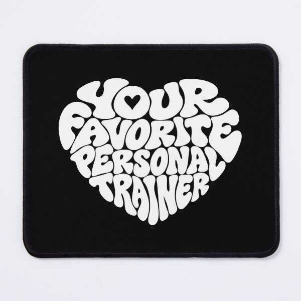 Item preview, Your Favorite Personal Trainer designed and sold by DIRTYDUNNZ.