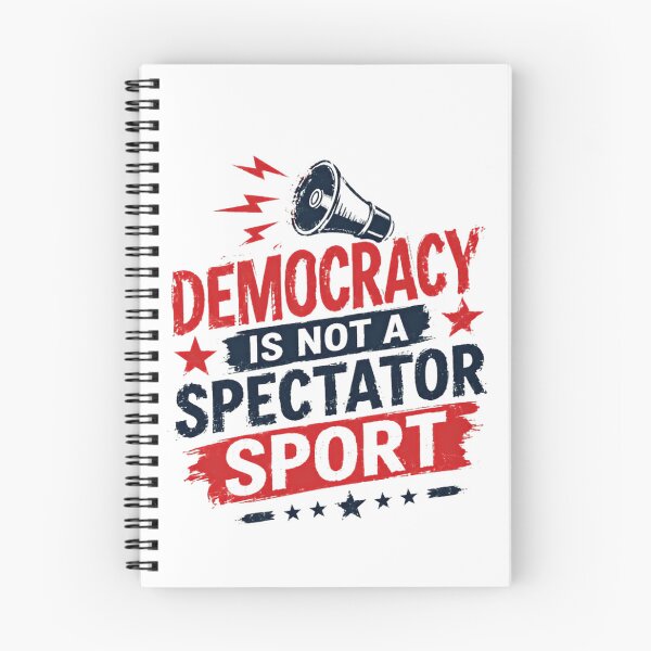Item preview, Democracy Is Not A Spectator Sport Political Activism Voter Citizen designed and sold by RetroMini2026.