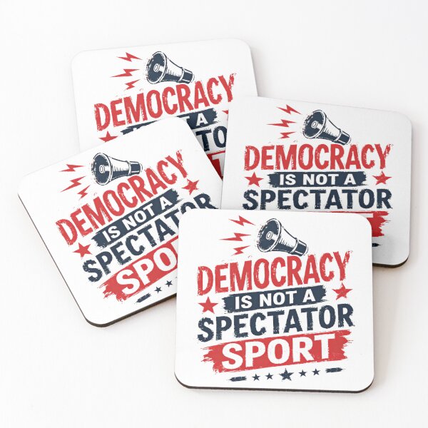 Item preview, Democracy Is Not A Spectator Sport Political Activism Voter Citizen designed and sold by RetroMini2026.