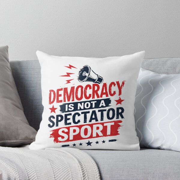 Item preview, Democracy Is Not A Spectator Sport Political Activism Voter Citizen designed and sold by RetroMini2026.