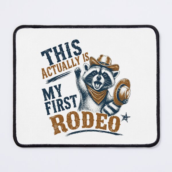 Item preview, This Actually Is My First Rodeo Raccoon Western Beginner designed and sold by RetroMini2026.
