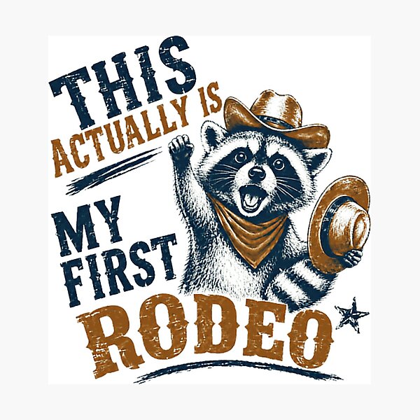 Item preview, This Actually Is My First Rodeo Raccoon Western Beginner designed and sold by RetroMini2026.
