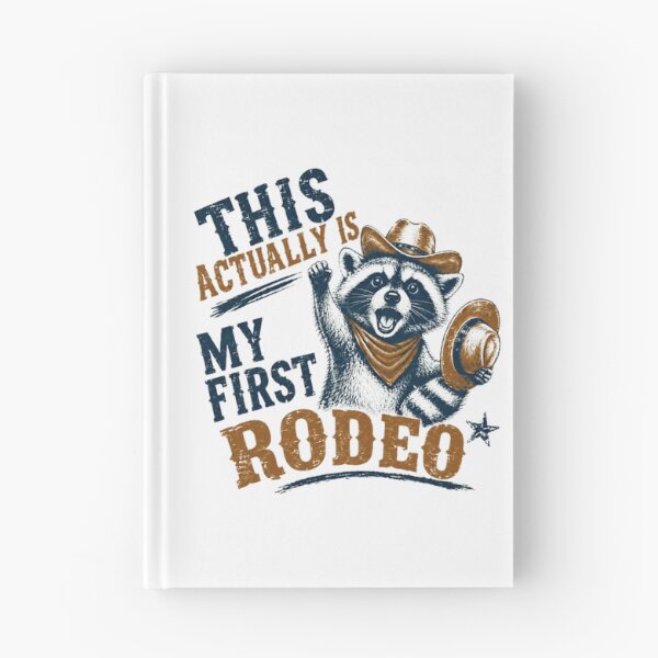 Item preview, This Actually Is My First Rodeo Raccoon Western Beginner designed and sold by RetroMini2026.