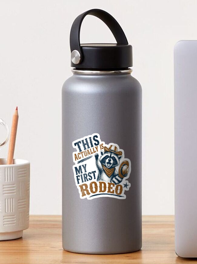 Thumbnail 1 of 3, Sticker, This Actually Is My First Rodeo Raccoon Western Beginner designed and sold by RetroMini2026.