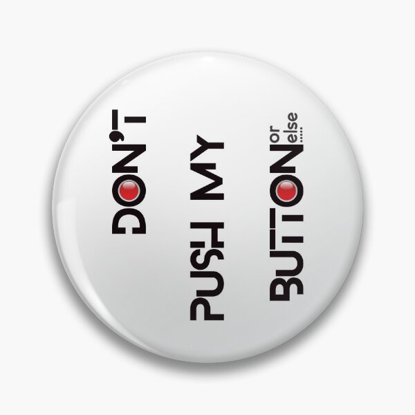Item preview, DON"T PUSH MY BUTTON  designed and sold by Atelier Vivaz.