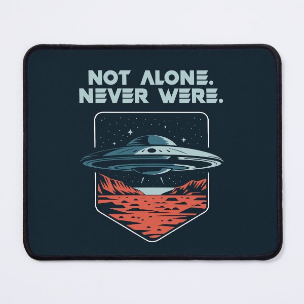 Item preview, Not Alone Never Were UFO Alien Encounter designed and sold by Infinitee8hirts.