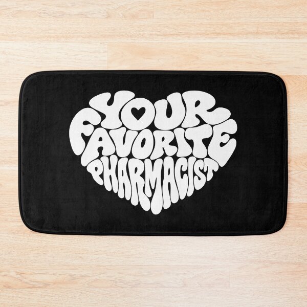 Item preview, Your Favorite Pharmacist designed and sold by DIRTYDUNNZ.