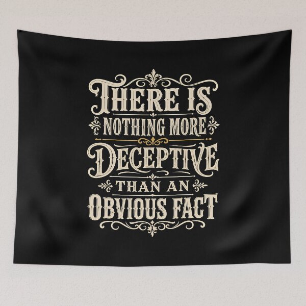 Item preview, Sherlock Holmes Nothing More Deceptive Quote designed and sold by Fenay Designs.